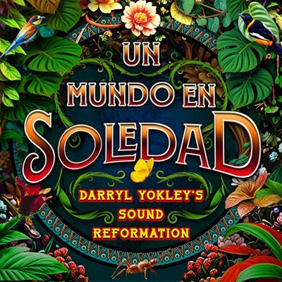 Darryl Yokley - Un Mundo En Soledad - ImportCD