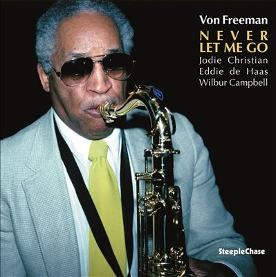 Von Freeman - Never Let Me Go - Import 180g Vinyl LP Record