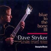 Dave Stryker - Blue To The Bone Iii - Import CD