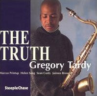 Gregory Tardy - The Truth - Import CD