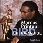 Marcus Printup Quartet - Bird Of Paradise - Import CD