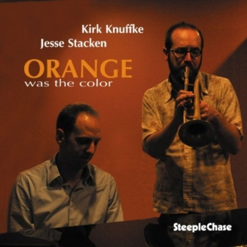 Kirk Knuffke										、Jesse Stacken - Orange Was The Color - Import CD