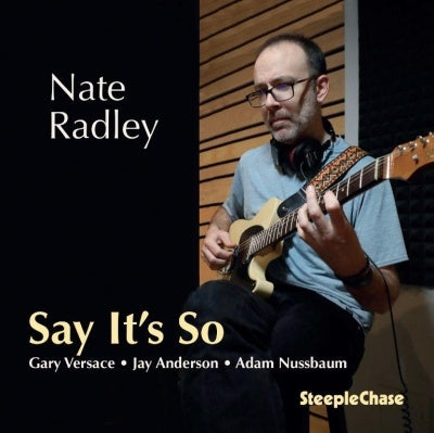 Nate Radley - Say It’S So - ImportCD