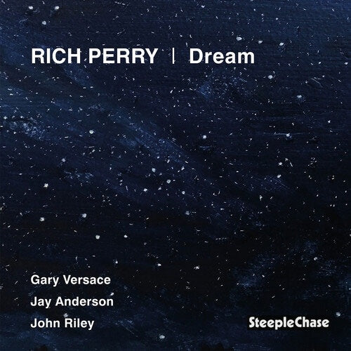 Rich Perry、、Gary Versace、、Jay Anderson、、John Riley (Drums) - Dream - Import CD