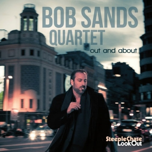 Bob Sands Quartet - Out And About - Import CD