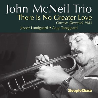 John Mcneil Trio - There Is No Greater Love - Import CD