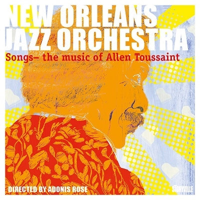 New Orleans Jazz Orchestra - Songs - The Music Of Allen Toussaint - Import CD