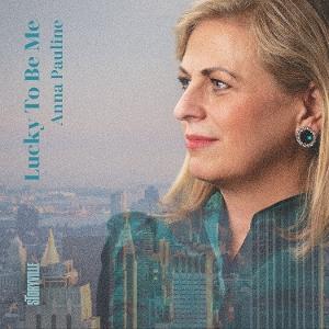 Anna Pauline - Lucky to Be Me - Import CD
