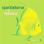 Sparklehorse & Fennesz - In The Fishtank - Import Colored Vinyl LP Record
