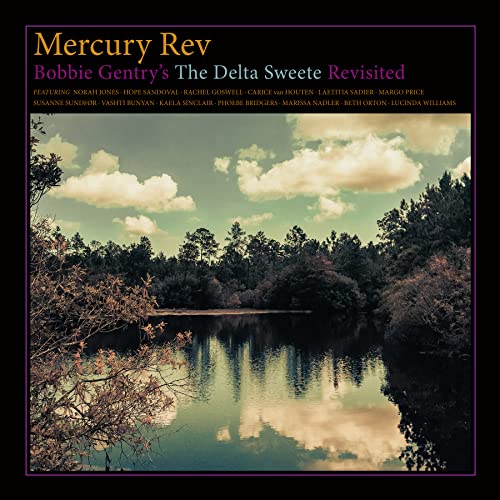 Mercury Rev - Bobbie Gentry's The Delta Sweete Revisited - Import CD