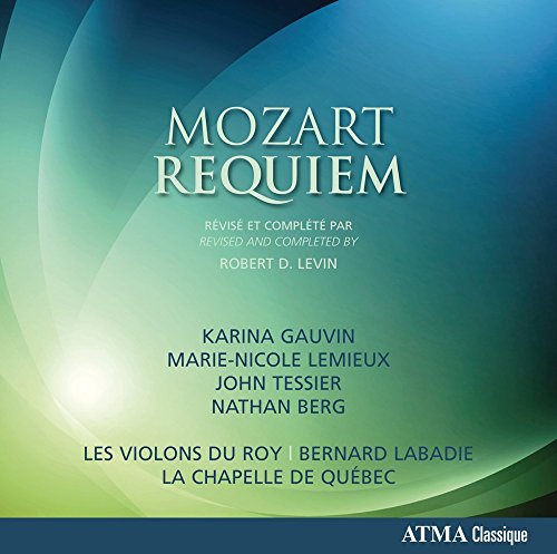 Mozart (1756-1791) - Requiem : Labadie / Les Violons du Roy, La Chapelle de Quebec, Gauvin, Lemieux, Tessier, N.Berg - Import CD