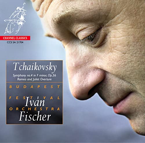 Tchaikovsky (1840-1893) - Symphony No.4, Romeo & Juliet : I.Fischer / Budapest Festival Orchestra (Hybrid) - Import SACD Hybrid
