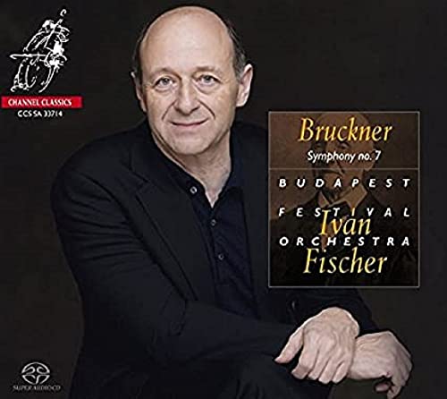 Bruckner (1824-1896) - Symphony No.7 : I.Fischer / Budapest Festival Orchestra (Hybrid) - Import SACD Hybrid
