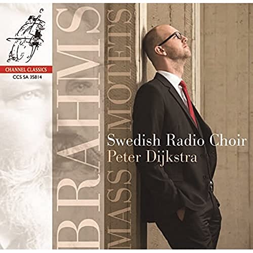 Brahms (1833-1897) - Mass, Motets : Dijkstra / Swedish Radio Choir (Hybrid) - Import SACD Hybrid