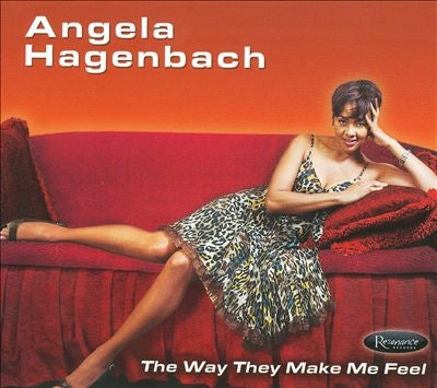 Angela Hagenbach - The Way They Make Me Feel - Import CD Limited Edition