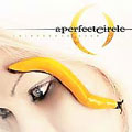 A Perfect Circle - Thirteenth Step - Import Vinyl 2 Vinyl Record