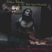 Robbie Robertson & The Red Road Ensemble - Music For The Native Americans - Import CD