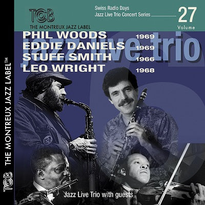 Phil Woods、Eddie Daniels、Stuff Smith、Leo Wright - Swiss Radio Days Jazz Series Vol.27 - Import CD
