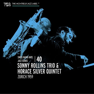 Sonny Rollins Trio 、 Horace Silver Quintet - Swiss Radio Days Jazz Series Vol.40: Zurich 1959 - Import CD