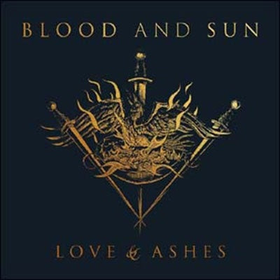 Blood And Sun  -  Love & Ashes  -  Import CD