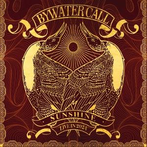Bywater Call - Sunshine. Live In 2024 - Import CD