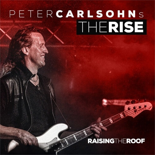 Peter Carlsohn'S The Rise - Raising the Roof - Import CD