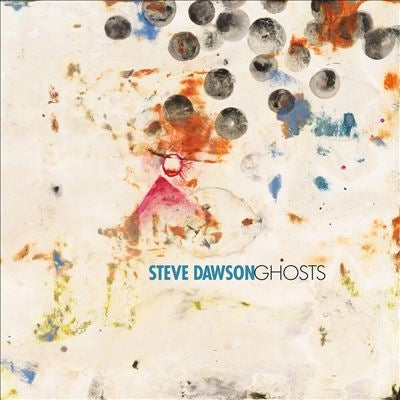 Steve Dawson - Ghosts - Import Vinyl LP Record