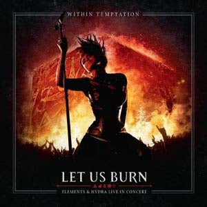 Within Temptation - Let Us Burn: Elements & Hydra Live In Concert - Import Blu-ray Disc+2 CD