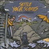 Settle Your Scores - Better Luck Tomorrow - Import CD