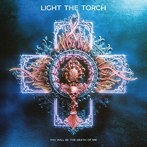Light The Torch - You Will Be The Death Of Me - Import CD