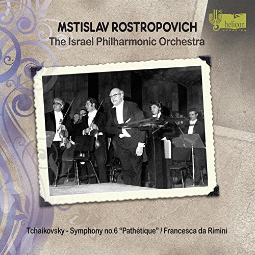 Tchaikovsky (1840-1893) - Symphony No.6, Francesca da Rimini : Rostropovich / Israel Philharmonic (1975) - Import CD