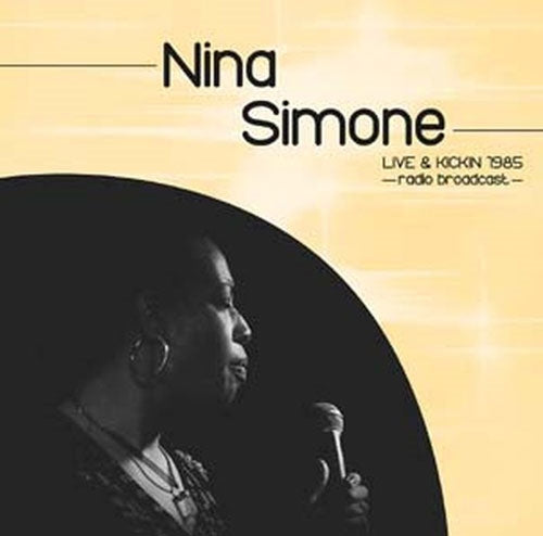 Nina Simone - Live & Kickin 1985 - Radio Broadcast - Import Vinyl LP Recurd Limited Edition
