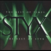 Styx - Best Of Times : The Best - Import CD