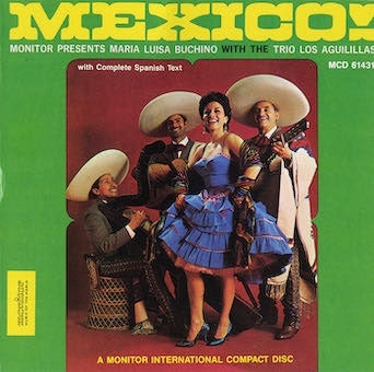 Maria Luisa Buchino With The Trio Los Aguilillas - Mexico! - Import CD