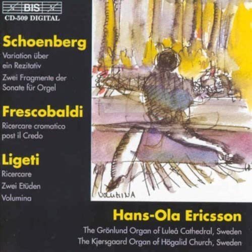FRESCOBALDI,GIROLAMO ALESSAND - Schoenberg, Ligeti, Frescobaldi: Organ Music / Ericsson - Import CD