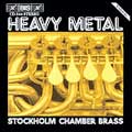 Stockholm Chamber Brass - HEAVY METAL - Import CD