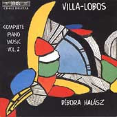 Debora Halasz - Villa-Lobos: Complete Piano Music Vol 2 / Debora Halasz - Import CD
