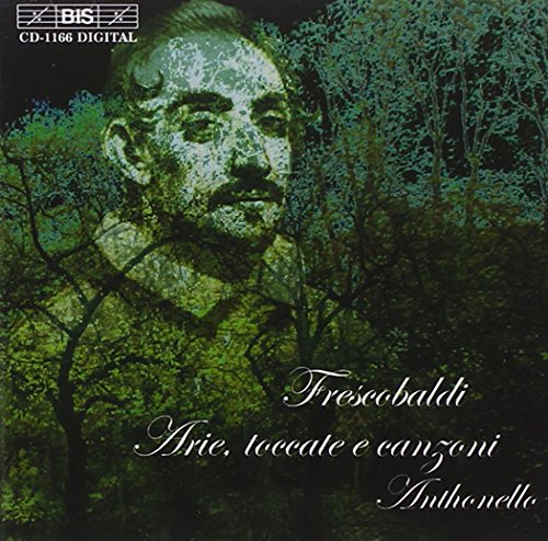 Frescobaldi, Girolamo (1583-1643) - Works: Anthonello - Import CD
