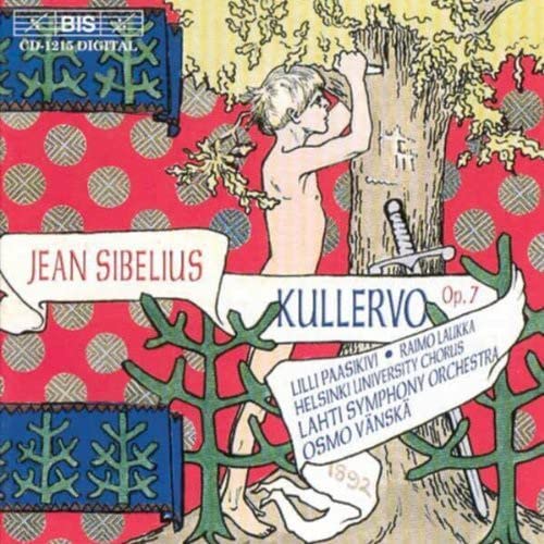 Sibelius (1865-1957) - Kullervo: Vanska / Lahti.so, Helsinki Univ Chorus - Import CD