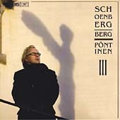 Roland Pontinen - Schoenberg: Piece for Piano Op.11, Op.19, Op.23, Suite for Piano; Berg: Piano Sonata Op.1, Sonaten-Fragment for Piano - Import CD