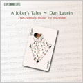 Bortz / Karkoff / Osterling / Laurin / Sundkvist - 21ST CENTURY RECORDER WORKS:DAN LAURIN(rec) - Import CD