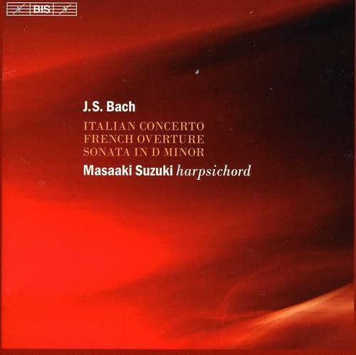 Bach (1685-1750) - Italian Concerto, French Overture: 鈴木雅明m.suzuki(Cemb) - Import CD