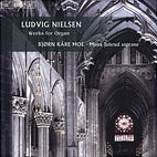 Nielsen / Moe / Julsrud - Ludvig Nielsen: Works for Organ - Import CD