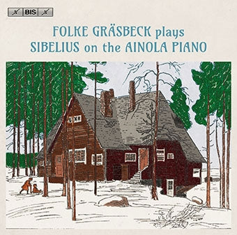 Sibelius / Grasbeck - Folke Grasbeck plays Sibelius on the Ainola Piano - Import CD