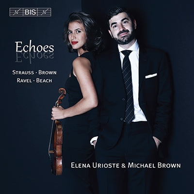 Elena Urioste & Michael Brown - Echoes - Import CD