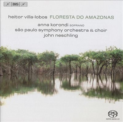 John Neschling - Villa-Lobos: Floresta do Amazonas (1958) - Import SACD Hybrid