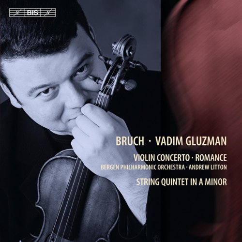 Bruch, Max (1838-1920) - Violin Concerto, 1, Romance: Gluzman(Vn)Litton / Bergen Po +string Quintet 1918 - Import SACD Hybrid