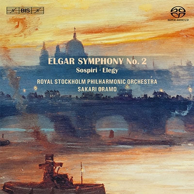 Sakari Oramo - Elgar: Symphony No.2, Sospiri, Elegy - Import SACD Hybrid