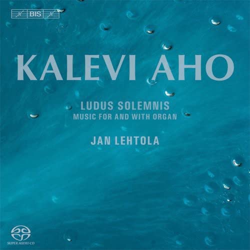 Aho, Kalevi (1949-) - Music for & with Organ : Lehtola(Org)Saarikettu(Vn)Pippuri(Ob)Komulainen(Hr)Vuorinen(Tb)(Hybrid) - Import SACD Hybrid