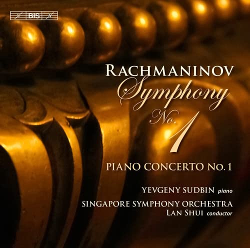 Rachmaninov, Sergei (1873-1943) - Symphony No.1, Piano Concerto No.1 : Lan Shui / Singapore Symphony Orchestra, Sudbin(P)(Hybrid) - Import SACD Hybrid